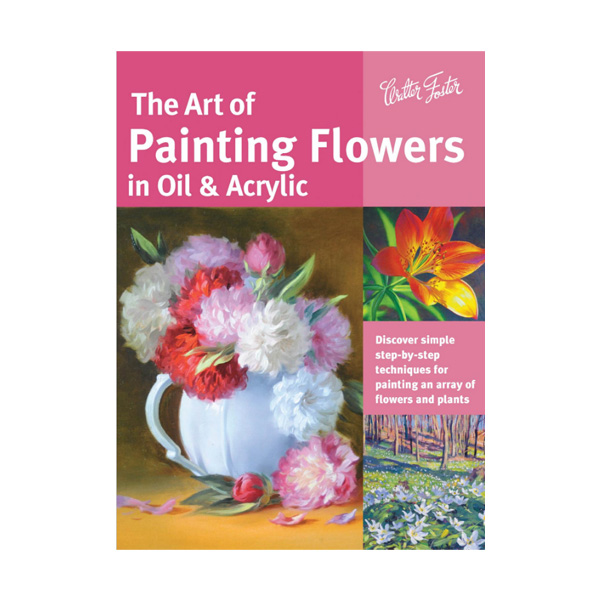 Walter-Foster-The-Art-of-Painting-Flowers-in-Oil-&-Acrylic-Book-Cover-Page