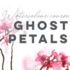 Karin Malan - Watercolour Ghost Petals Bundle available at Artsavingsclub