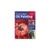 The Art of Basic Oil Painting - Walter Foster