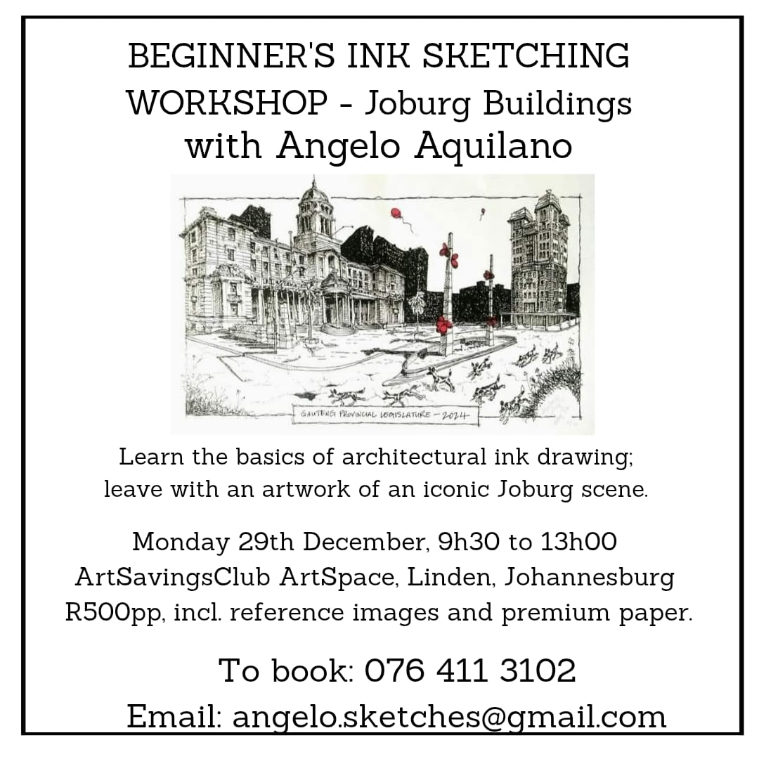 29 Dec 2025 Mon 9h30-13h00 Beginners Ink Sketching Workshop- Joburg Buildings with Angelo Aquilano